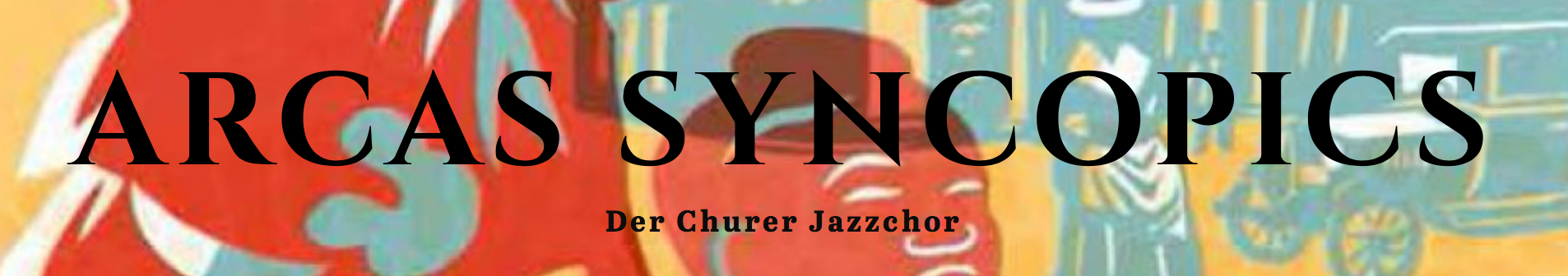arcas syncopics – Churer Jazzchor